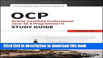 [Popular] Book OCP: Oracle Certified Professional Java SE 8 Programmer II Study Guide: Exam
