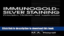 [PDF] Immunogold-Silver Staining: Principles, Methods, and Applications Download Online