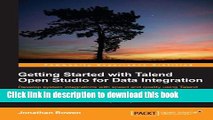 [Popular] E_Books Getting Started with Talend Open Studio for Data Integration Free Download