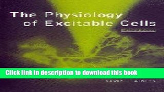 [Popular Books] The Physiology of Excitable Cells Free Online
