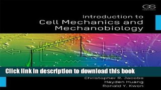 [Popular Books] Introduction to Cell Mechanics and Mechanobiology Free Online