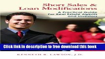 [Reading] Short Sales   Loan Modifications: A Practical Guide For Real Estate Agents and Investors