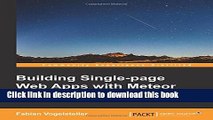 [Popular Books] Building Single-page Web Apps with Meteor Full Online