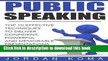[Read PDF] Public Speaking: Effective Techniques to Deliver Confident, Powerful Presentation  