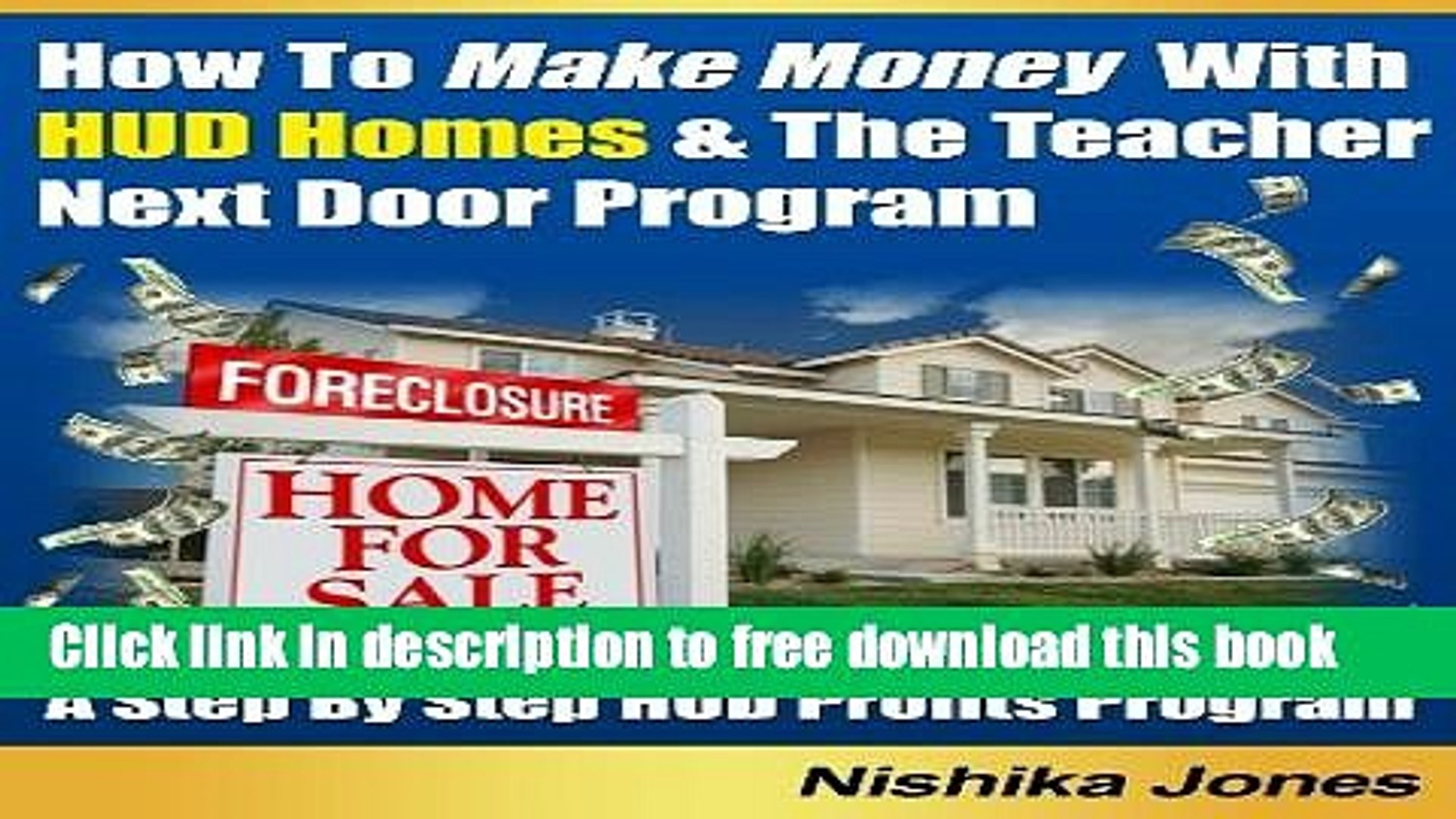 Reading How To Make Money With Hud Homes The Teacher Next Door Program Ebooks Online