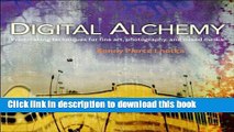 [Popular] Book Digital Alchemy: Printmaking techniques for fine art, photography, and mixed media