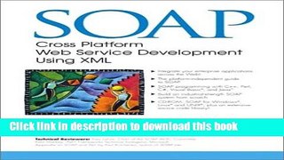 [Popular Books] SOAP: Cross Platform Web Service Development Using XML Full Online