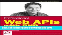 [Popular Books] Professional Web APIs with PHP: eBay, Google, Paypal, Amazon, FedEx plus Web Feeds