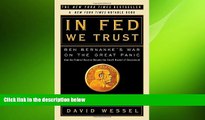 Free [PDF] Downlaod  In FED We Trust: Ben Bernanke s War on the Great Panic READ ONLINE
