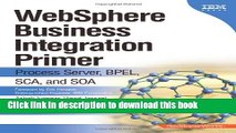 [Popular Books] WebSphere Business Integration Primer: Process Server, BPEL, SCA, and SOA Full