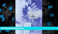 Big Deals  Living with Grief: Children, Adolescents, and  Loss  Free Full Read Best Seller