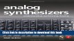 [Popular] E_Books Analog Synthesizers: Understanding, Performing, Buying- from the legacy of Moog