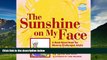 Must Have  The Sunshine on My Face: A Read-Aloud Book for Memory-Challenged Adults  READ Ebook