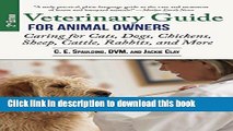 [Popular Books] Veterinary Guide for Animal Owners, 2nd Edition: Caring for Cats, Dogs, Chickens,