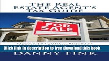 [Download] The Real Estate Agent s Tax Guide: Including - Business Expenses, Passive Losses,