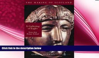 there is  A Gathering of Eagles: Scenes from Roman Scotland (Making of Scotland)