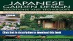[Popular Books] Japanese Garden Design Traditions   Techniques: An inspiring history of the