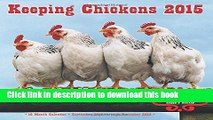 [Popular Books] Keeping Chickens 2015: 16-Month Calendar, September 2014 through December 2015