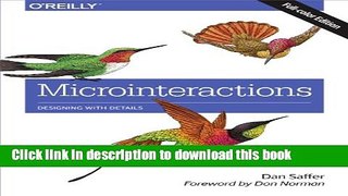 [Popular Books] Microinteractions: Full Color Edition: Designing with Details Free Online
