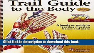 [Popular Books] Trail Guide to the Body: Text and Workbook Pkg Free Online