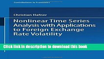 [PDF] Nonlinear Time Series Analysis with Applications to Foreign Exchange Rate Volatility