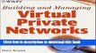 [Popular] Book Building and Managing Virtual Private Networks Full Online