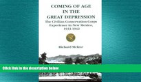 FREE PDF  Coming of Age in the Great Depression: The Civilian Conservation Corps in New Mexico