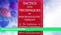 READ FREE FULL  Tactics and Techniques in Psychoanalytic Therapy: The Implications of Winnicott s