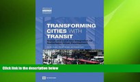READ book  Transforming Cities with Transit: Transit and Land-Use Integration for Sustainable
