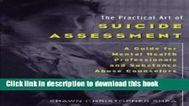 Title : Download The Practical Art of Suicide Assessment: A Guide for Mental Health Professionals