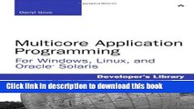 [Download] Multicore Application Programming: for Windows, Linux, and Oracle Solaris (Developer s