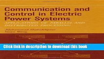 [Download] Communication and Control in Electric Power Systems: Applications of Parallel and