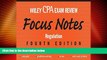 Must Have  Wiley CPA Examination Review Focus Notes: Regulation (Wiley Cpa Exam Review Focus