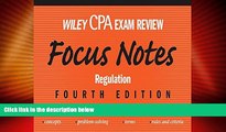 Must Have  Wiley CPA Examination Review Focus Notes: Regulation (Wiley Cpa Exam Review Focus