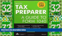 Big Deals  Wiley Tax Preparer: A Guide to Form 1040  Free Full Read Most Wanted