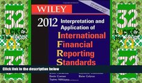 Big Deals  Wiley IFRS 2012: Interpretation and Application of International Financial Reporting