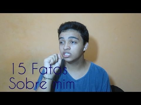Canal em Crise - 15 fatos sobre mim ( Matheus Valério )