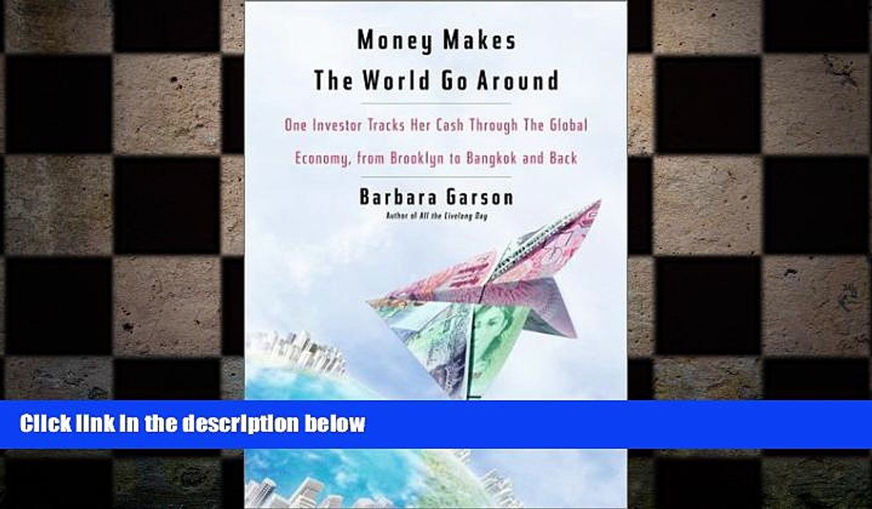 EBOOK ONLINE  Money Makes the World Go Around: One Investor Tracks Her Cash Through the Global