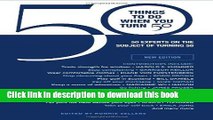 Ebook 50 Things to Do When You Turn 50 (Gift Edition): 50 Experts On the Subject Of Turning 50