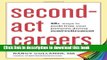 Books Second-Act Careers: 50+ Ways to Profit from Your Passions During Semi-Retirement Full Online