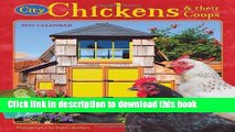 [Popular Books] City Chickens and Their Coops 2013 Wall Calendar Free Online