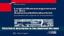 [Download] Logistikmanagement in der Automobilindustrie: Grundlagen der Logistik im Automobilbau