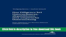 [Download] Due Diligence bei Unternehmensakquisitionen - eine empirische Untersuchung (BeitrÃ¤ge