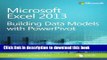 [Popular] Book Microsoft Excel 2013 Building Data Models with PowerPivot Free Download