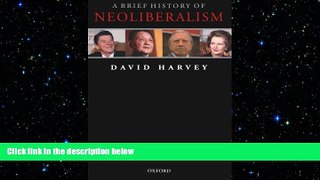 FREE DOWNLOAD  A Brief History of Neoliberalism  DOWNLOAD ONLINE
