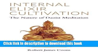 Books Internal Elixir Meditation: The Nature of Daoist Meditation Full Online