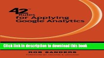 [Popular Books] 42 Rules for Applying Google Analytics: A practical guide for understanding web