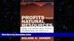 READ book  Profits from Natural Resources: How to Make Big Money Investing in Metals, Food, and
