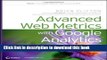 [Popular Books] Advanced Web Metrics with Google Analytics by Clifton, Brian 3rd (third) Edition