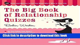 Books Big Book of Relationship Quizzes: 100 Tests and Quizzes to Let You Know Who s Who in Your